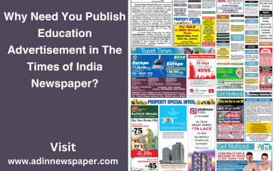 Why Need You Publish Education Advertisement in The Times of India Newspaper?