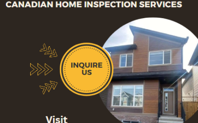 The Ultimate Guide to Canadian Home Inspection Services: Ensuring a Safe Home