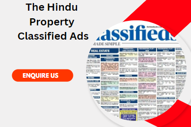Maximize Your Reach with The Hindu Property Classified Ads: The Best Platform for Property Advertisement in Newspapers