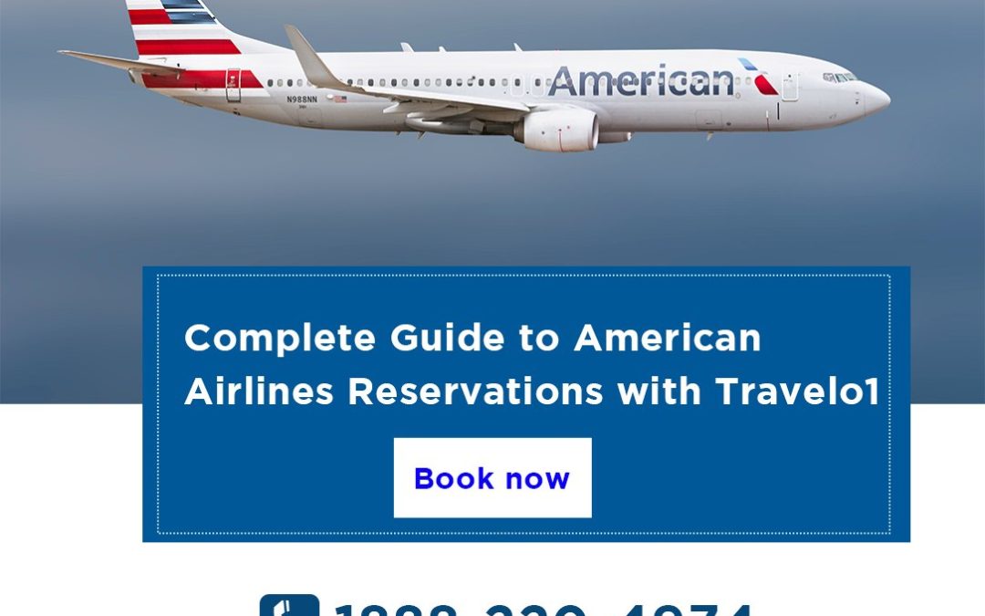 Fly Smarter with Travelo1: Book American Airlines Flight Tickets at the Best Prices