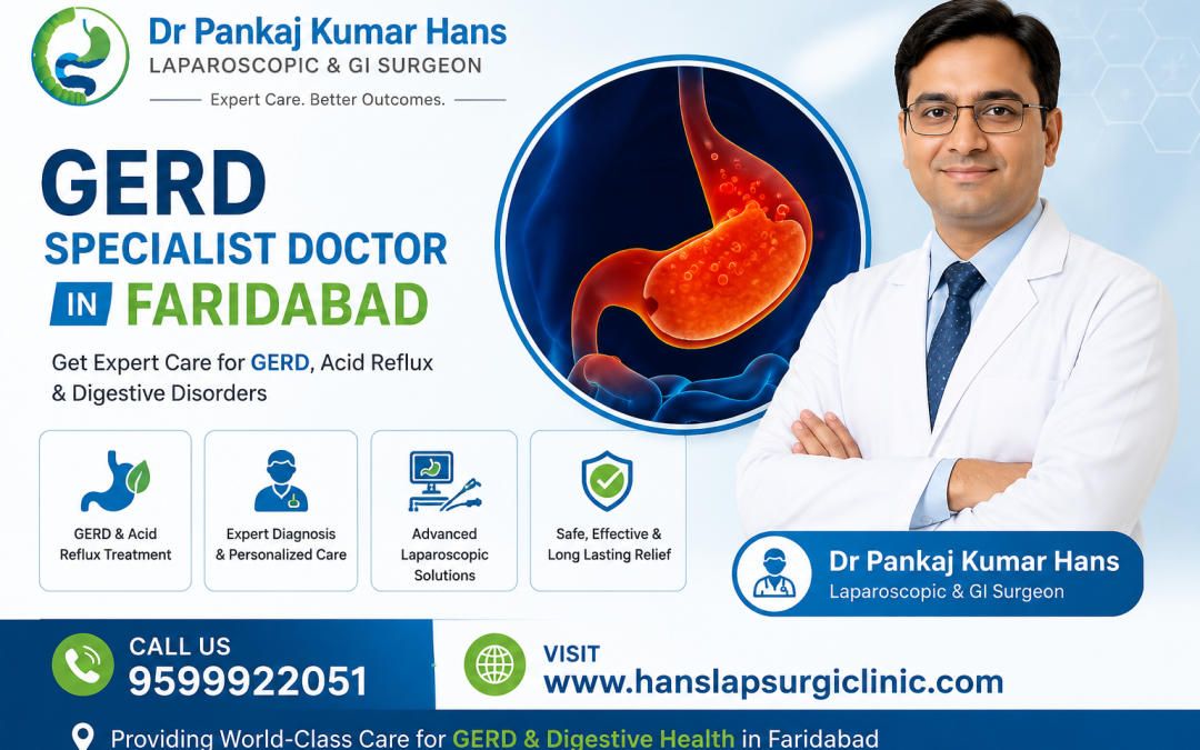 Best GERD Specialist Doctor in Faridabad for Expert Diagnosis and Treatment