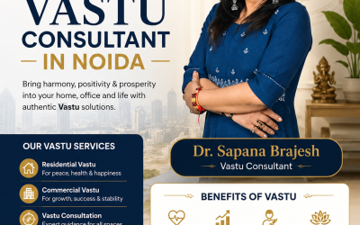 Famous Vastu Consultant in Noida – Transform Your Life with Dr. Sapana Brajesh